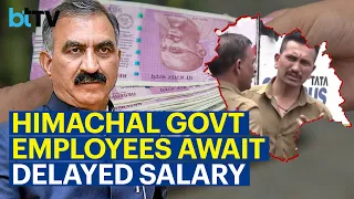 Over 15,000 Himachal Government Employees Await May Salaries Amid Financial Turmoil