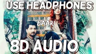 BAARI (8D AUDIO) || USE HEADPHONE ||