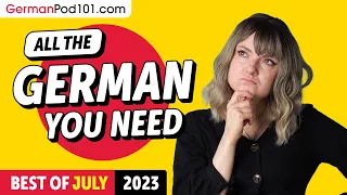 Your Monthly Dose of German - Best of July 2023
