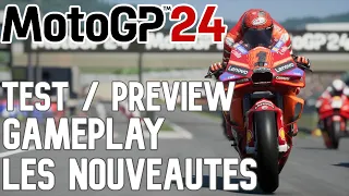 MOTOGP 24 | TEST PREVIEW | GAMEPLAY | LES NOUVEAUTES