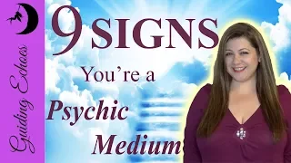 9 Signs That PROVE You're A Psychic Medium