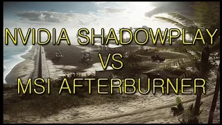 Shadowplay VS Afterburner Gameplay Recording Comparison