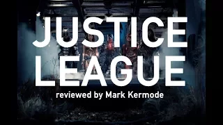 Justice League reviewed by Mark Kermode