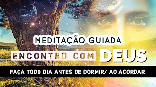 MEDITAÇÃO GUIADA: ENCONTRO COM DEUS (AFIRMAÇÕES PARA UNIÃO COM DEUS)