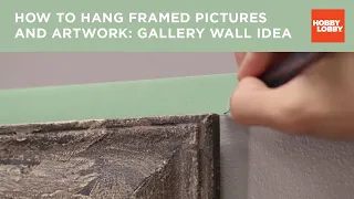 How to Hang Framed Pictures and Artwork: Gallery Wall Idea | Hobby Lobby®