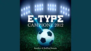 Campione 2012 (Original Mix (Bassflow & RedTop Remake))