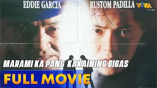 Marami Ka Pang Kakaining Bigas Full Movie HD | Eddie Garcia, Rustom Padilla