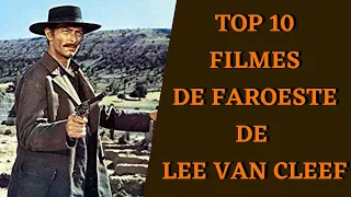 Top 10 Filmes de Faroeste de Lee Van Cleef | Cowboy Faroeste