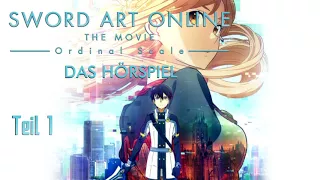 Sword Art Online - Das Hörspiel - Ordinal Scale Teil 1