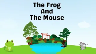 The Frog And The Mouse - Practice English listening skills through meaningful stories