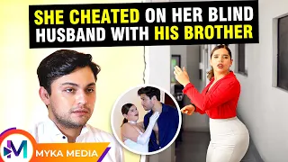 She cheated on her blind husband with his brother