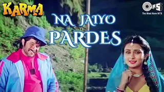 na jaiyo pardes /karma/ anil kapoor /poonam dillon