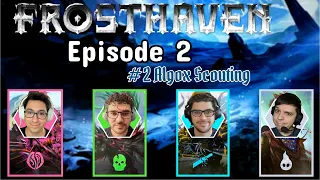 ❄️ Frosthaven Episode 2 - Algox Scouting #2 | D&A Playthrough