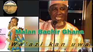 Bachir Ghana nashiha gamme da yima uwaye biyayya