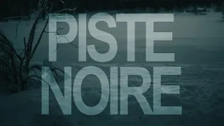 PISTE NOIRE TRAILER