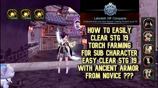 How To Easily Clear STG 19 Torch Farm For Sub : Easy Clear STG 19 Now With Ancient Armor Part ???