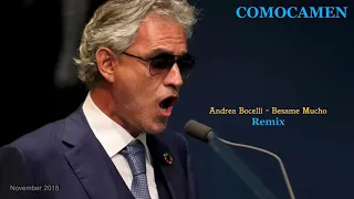 Andrea Bocelli - Besame Mucho (COMOCAMEN Remix)