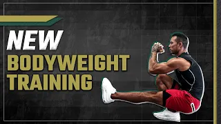 NEW Bodyweight Training