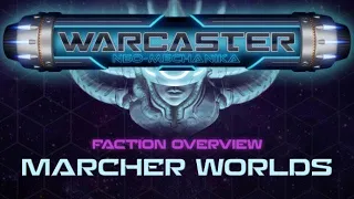 Warcaster Faction Overview: Marcher Worlds