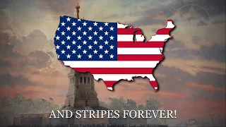 "The Stars and Stripes Forever" - National March of the United States