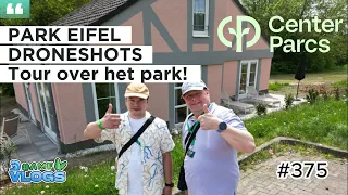 EEN TOUR EN DRONEBEELDEN OP EN VAN HET MOOIE PARK EIFEL | CENTER PARCS | #centerparcsvlog