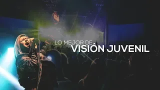 Música Cristiana - Lo Mejor de Visión Juvenil