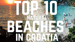 TOP 10 natural Adriatic Sea beaches in Croatia!