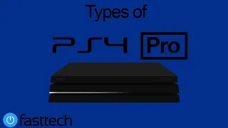 The 3 different types of PS4 Pro