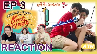 [REACTION! TV Shows EP.9] Friendship with Krist Singto EP.3 เที่ยวอัมพวา I by ATHCHANNEL