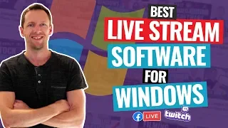 Best LIVE STREAM Software for PC / WINDOWS - Review!