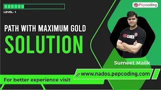 Path with Maximum Gold - Dynamic Programming | Goldmine Problem Explained