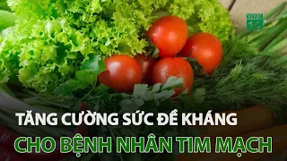 Tăng cường sức đề kháng cho bệnh nhân tim mạch | VTC14