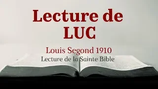 LUC (Bible Louis Segond 1910)