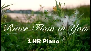 River Flows In You (Yiruma) Piano | 1 Hr Relaxation Music | Sleep,Work,Study