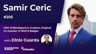 Samir Ceric, COO of Blocksport.io, Original Co-Founder Wolf & Badger - Sports, Tech and Blockchain