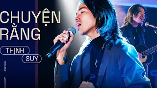 Chuyện Rằng - Thịnh Suy live at #DearOcean