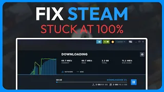 How To Fix Steam Download Stuck At 100% (Solved 2024)