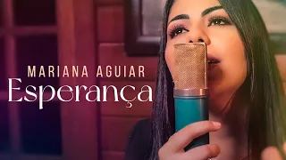 Mariana Aguiar | Esperança (Cover Júlia Vitória e Gabriel Guedes)