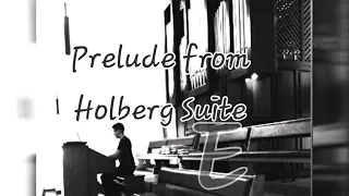 Edvard Grieg - Prelude from Holberg Suite | Arr. for Organ