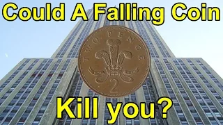 Could A Falling Coin Kill You?