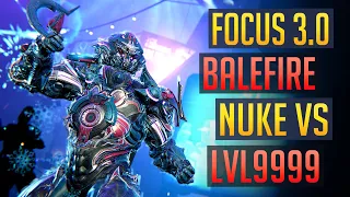 Warframe | FOCUS 3.0 New Arcane: Balefire Nuke vs L9999