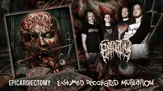 Epicardiectomy - "Exhumed Decollated Mutilation" (OFFICIAL FULL PROMO 2023 STREAM)