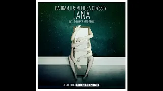 Bahramji & Medusa Odyssey - Jana (Original Mix) // Exotic Refreshment