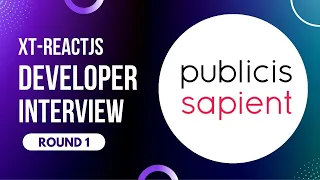 Publicis Sapient ReactJS Interview | Round 1 | React Developer | 3+ Years | XTReactJS Developer 2022