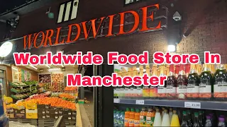 Worldwide Food Store In Manchester