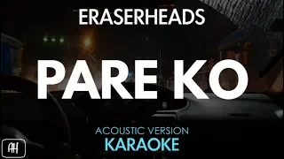 Eraserheads - Pare Ko (Karaoke/Acoustic Instrumental)