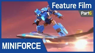 [Feature Film] Mini Force : New Heroes Rise (Part6)