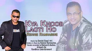 Rennie Ramnarine - Kya Khoob Lagti Ho (2023 Bollywood) cover