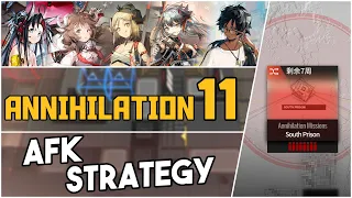 Annihilation 11 - South Prison | AFK Strategy |【Arknights】