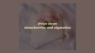 「strawberries & cigarettes - troye sivan (from love, simon) lyrics🍓」